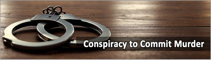 Conspiracy to Commit Murder
